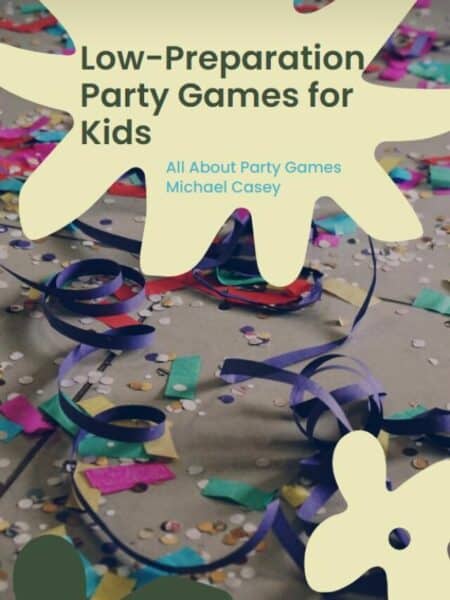 Low preparation party games for kids
